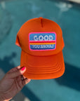 Good You Should Trucker Hat